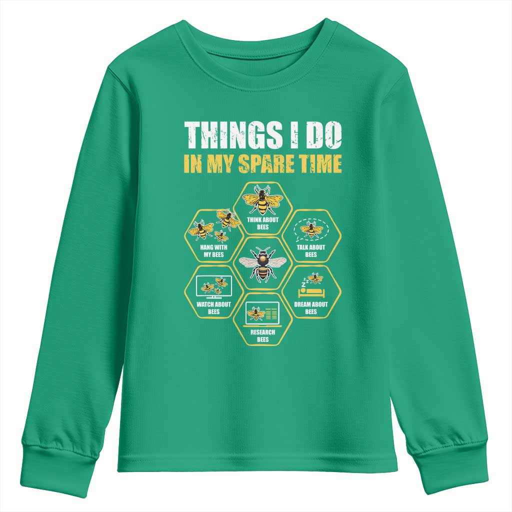 Funny Beekeeper Youth Sweatshirt Things I Do in My Spare Time Beekeeping