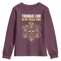 Funny Beekeeper Youth Sweatshirt Things I Do in My Spare Time Beekeeping