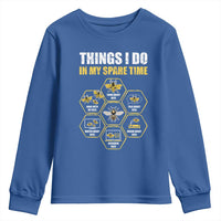 Funny Beekeeper Youth Sweatshirt Things I Do in My Spare Time Beekeeping
