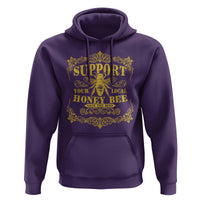 Funny Beekeeping Hoodie Support Your Local Honey Bee Beekeeper