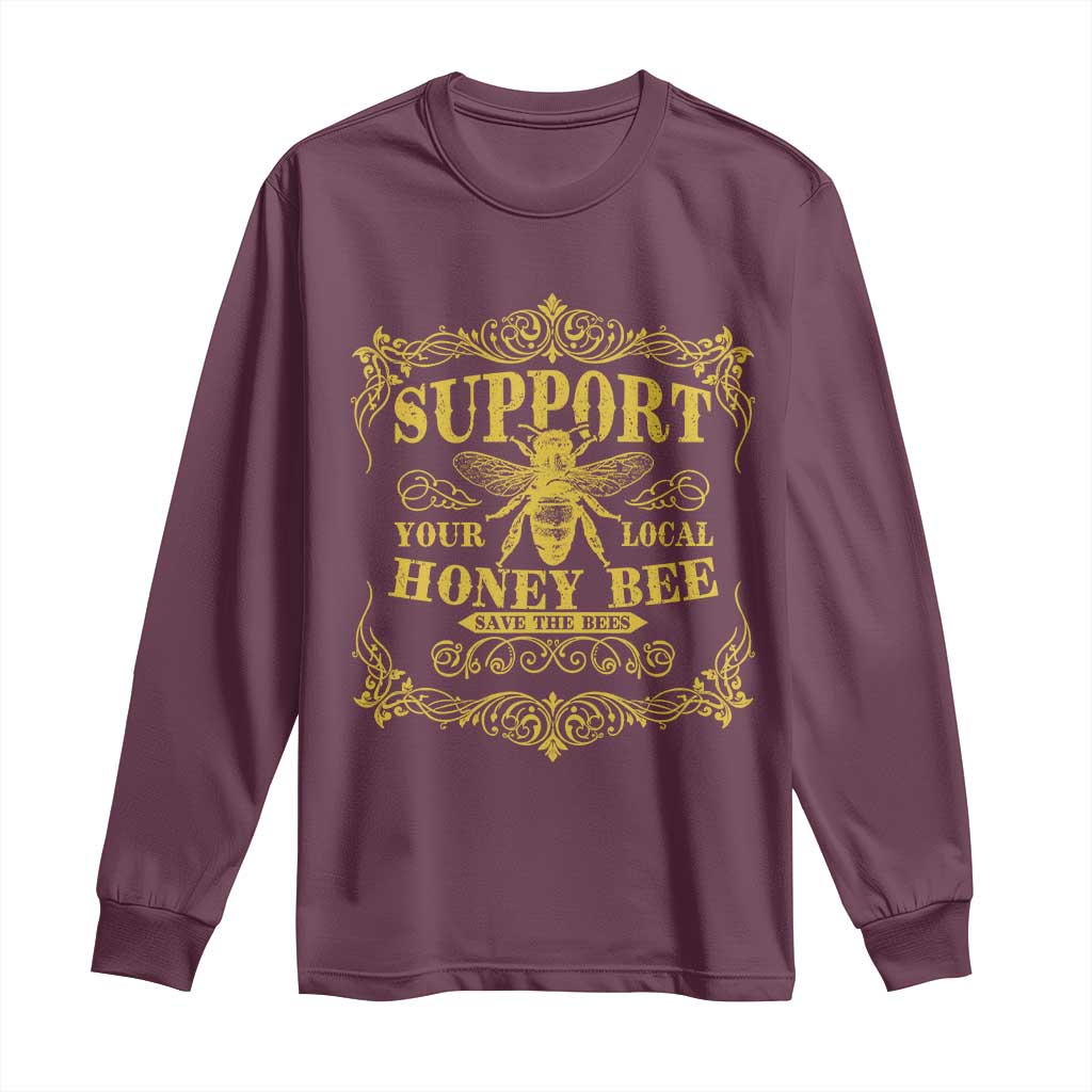 Funny Beekeeping Long Sleeve Shirt Support Your Local Honey Bee Beekeeper