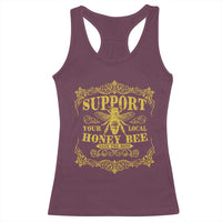 Funny Beekeeping Racerback Tank Top Support Your Local Honey Bee Beekeeper