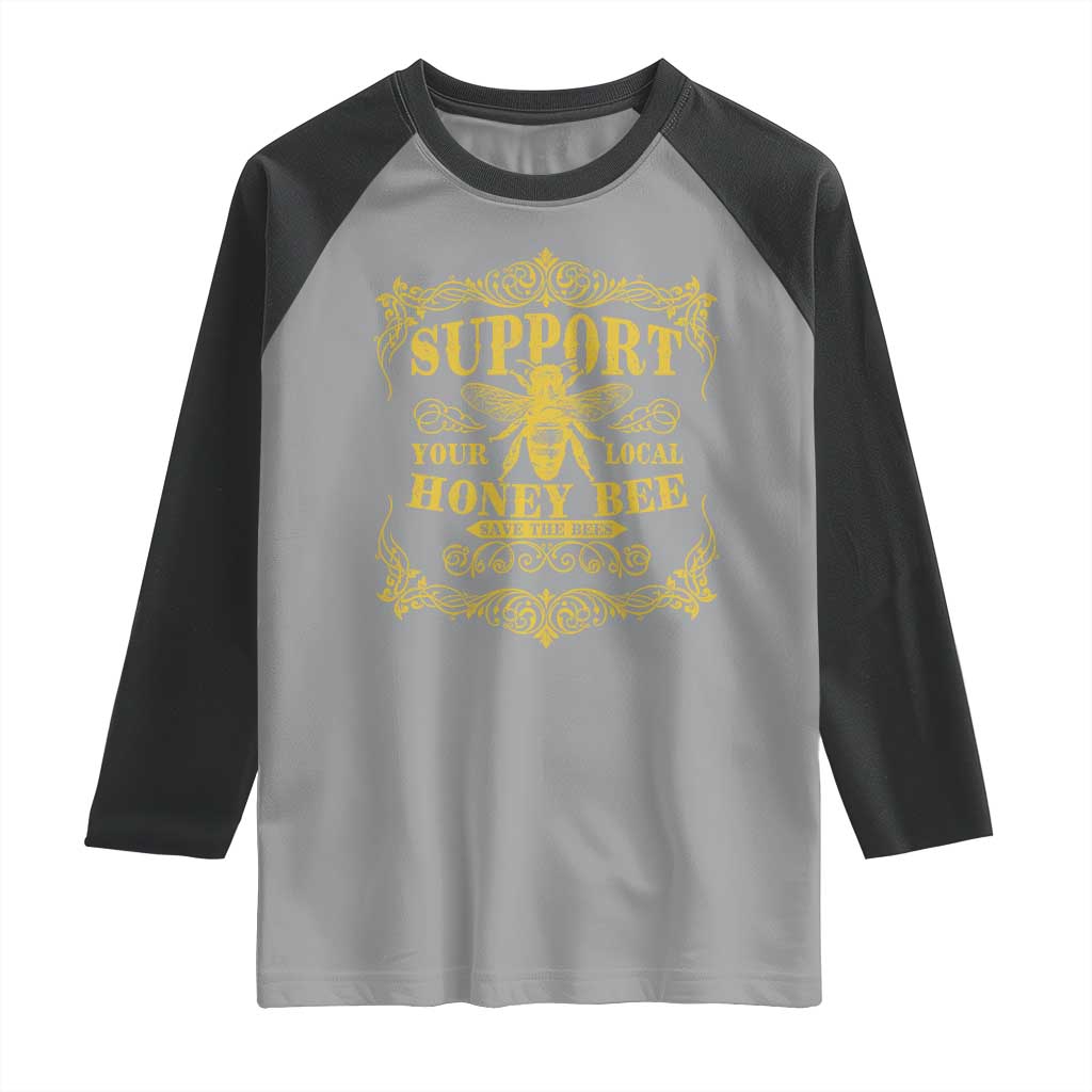 Funny Beekeeping Raglan Shirt Support Your Local Honey Bee Beekeeper