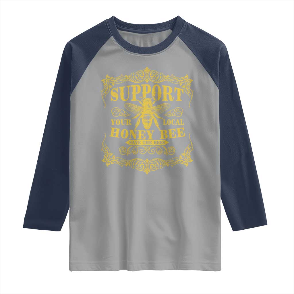 Funny Beekeeping Raglan Shirt Support Your Local Honey Bee Beekeeper