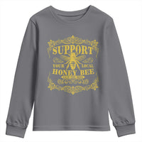Funny Beekeeping Youth Sweatshirt Support Your Local Honey Bee Beekeeper