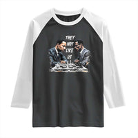 Martin Luther King Malcolm X Raglan Shirt They Not Like Us Black Leaders - Wonder Print Shop
