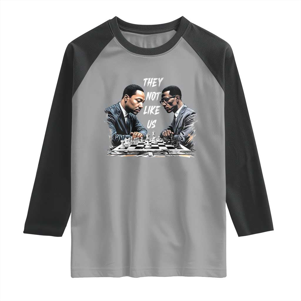 Martin Luther King Malcolm X Raglan Shirt They Not Like Us Black Leaders - Wonder Print Shop