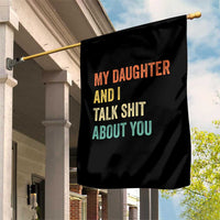 Funny My Daughter And I Talk Shit About You Garden Flag Retro Girl Dad Girl Mom - Wonder Print Shop