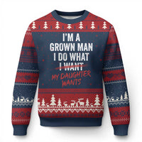 Funny Dad Girl I Am A Grown Man I Do What My Daughter Wants Ugly Christmas Sweater Fathers Day - Wonder Print Shop