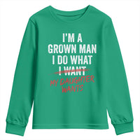 Funny Dad Girl I Am A Grown Man I Do What My Daughter Wants Youth Sweatshirt Fathers Day - Wonder Print Shop