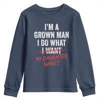 Funny Dad Girl I Am A Grown Man I Do What My Daughter Wants Youth Sweatshirt Fathers Day - Wonder Print Shop