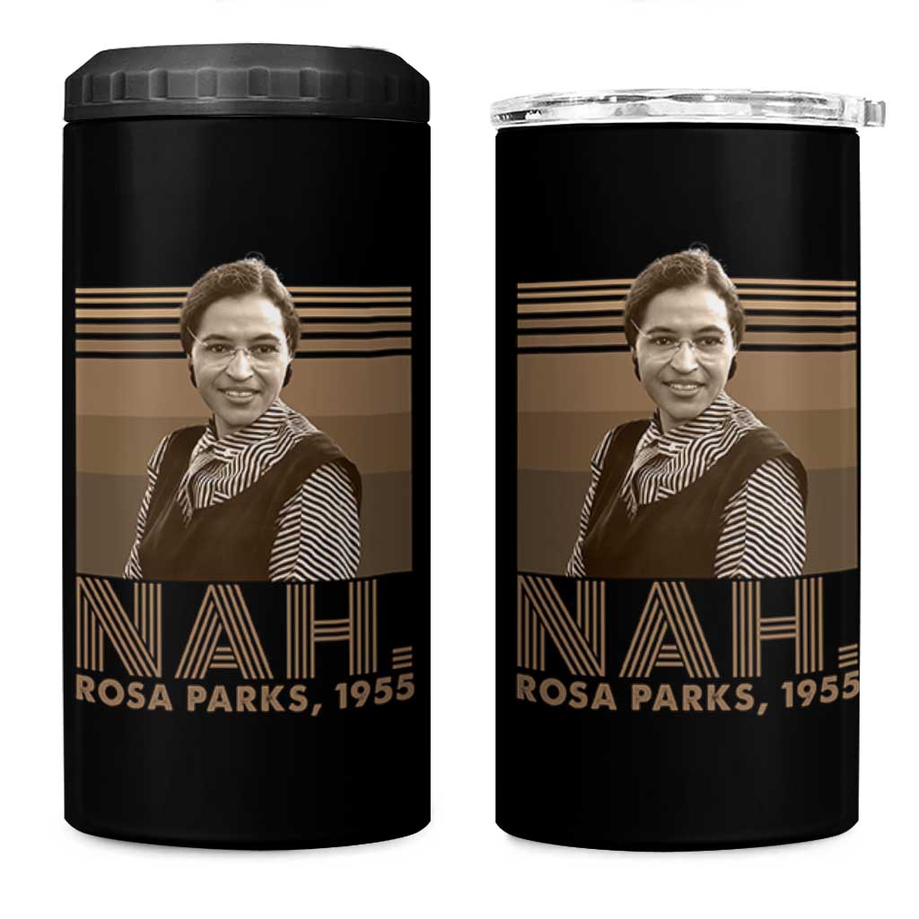 Rosa Parks Quote 4 in 1 Can Cooler Tumbler Nah 1955 Melanin Black History Month