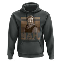 Rosa Parks Quote Hoodie Nah 1955 Melanin Black History Month