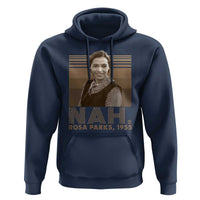 Rosa Parks Quote Hoodie Nah 1955 Melanin Black History Month