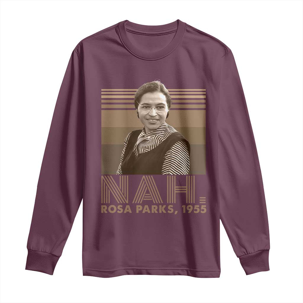 Rosa Parks Quote Long Sleeve Shirt Nah 1955 Melanin Black History Month