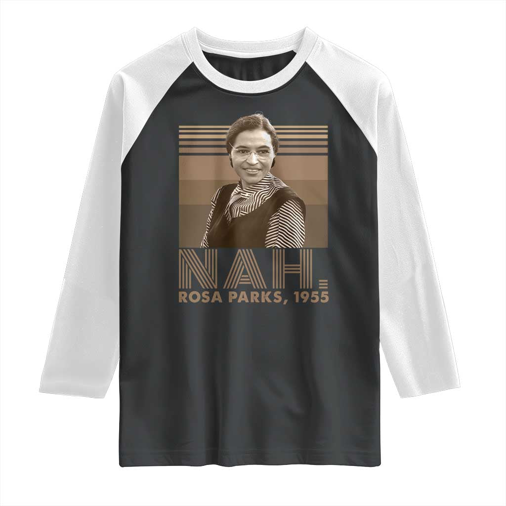 Rosa Parks Quote Raglan Shirt Nah 1955 Melanin Black History Month