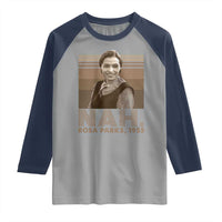 Rosa Parks Quote Raglan Shirt Nah 1955 Melanin Black History Month