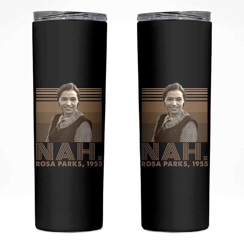 Rosa Parks Quote Skinny Tumbler Nah 1955 Melanin Black History Month