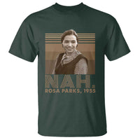 Rosa Parks Quote T Shirt Nah 1955 Melanin Black History Month