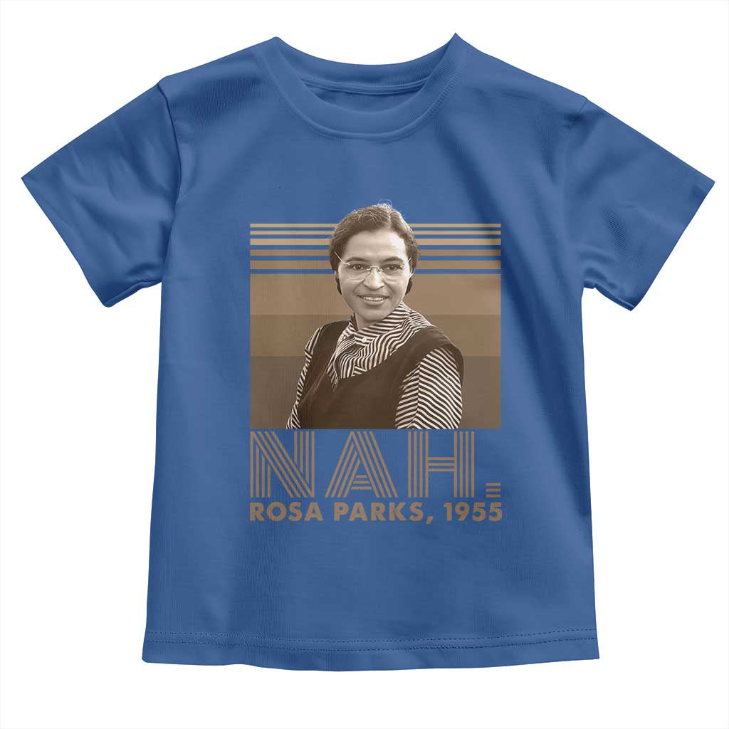 Rosa Parks Quote Toddler T Shirt Nah 1955 Melanin Black History Month
