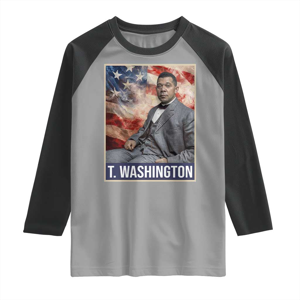 Booker Taliaferro Washington Raglan Shirt African American Educator Black History Month