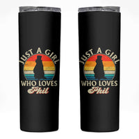 Funny Just A Girl Who Loves Phil Groundhog Skinny Tumbler Punxsy Woodchuck Day Lover - Wonder Print Shop