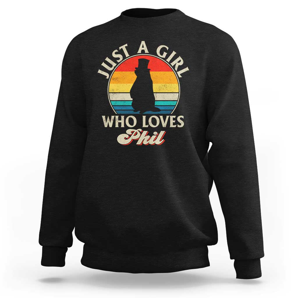 Funny Just A Girl Who Loves Phil Groundhog Sweatshirt Punxsy Woodchuck Day Lover - Wonder Print Shop