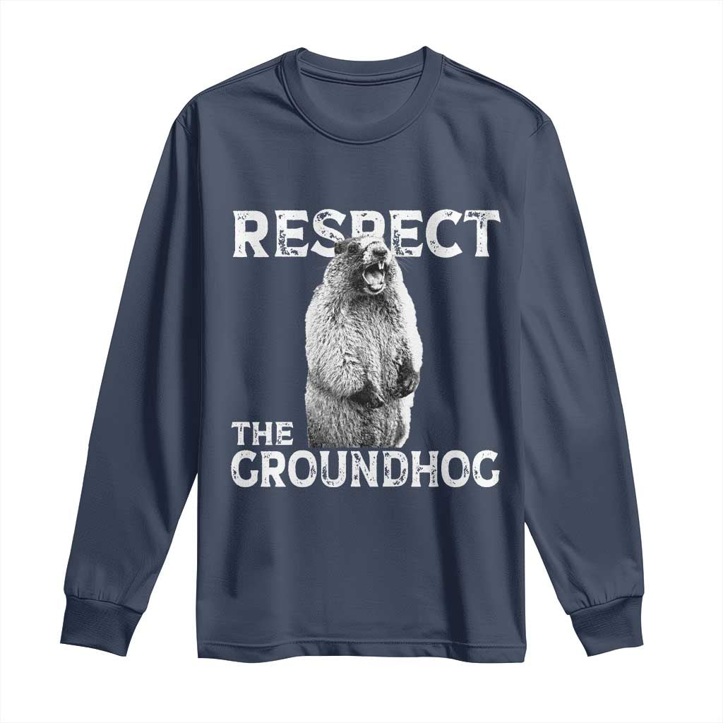 Funny Respect The Groundhog Long Sleeve Shirt Screaming Woodchuck Meme Groundhog Day - Wonder Print Shop