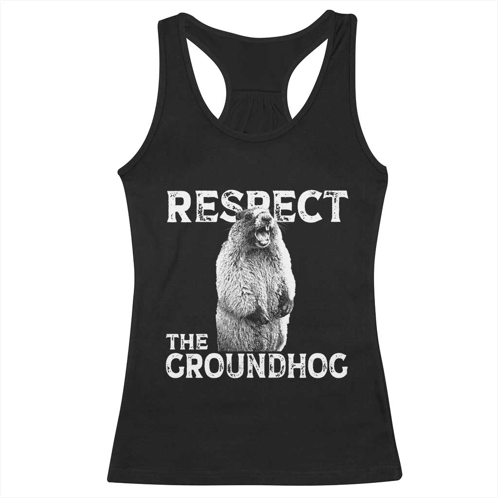 Funny Respect The Groundhog Racerback Tank Top Screaming Woodchuck Meme Groundhog Day - Wonder Print Shop