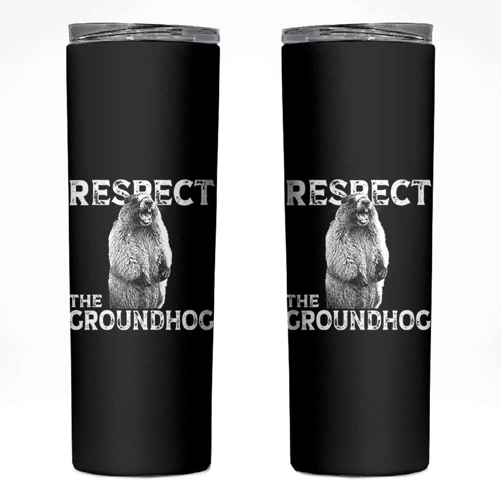 Funny Respect The Groundhog Skinny Tumbler Screaming Woodchuck Meme Groundhog Day - undefined