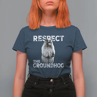 Funny Respect The Groundhog T Shirt For Women Screaming Woodchuck Meme Groundhog Day - Wonder Print Shop