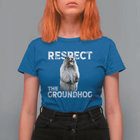 Funny Respect The Groundhog T Shirt For Women Screaming Woodchuck Meme Groundhog Day - Wonder Print Shop