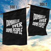 Funny Dumbbells Over Dumb People Garden Flag Gym Workout Fitness Motivation - Wonder Print Shop