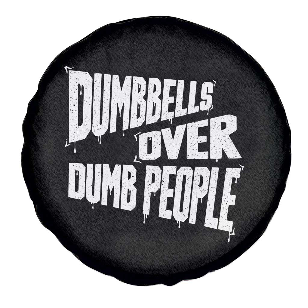 Funny Dumbbells Over Dumb People Spare Tire Cover Gym Workout Fitness Motivation - Wonder Print Shop