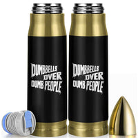 Funny Dumbbells Over Dumb People Bullet Tumbler Gym Workout Fitness Motivation - Wonder Print Shop