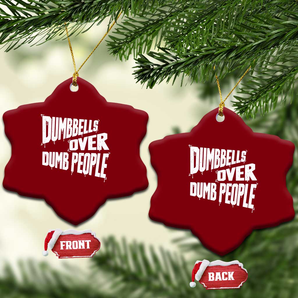 Funny Dumbbells Over Dumb People Ceramic Ornament Gym Workout Fitness Motivation - Wonder Print Shop