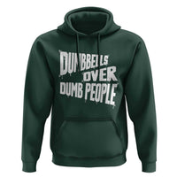 Funny Dumbbells Over Dumb People Hoodie Gym Workout Fitness Motivation - Wonder Print Shop
