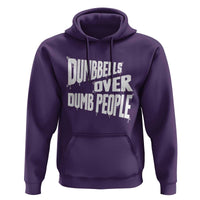 Funny Dumbbells Over Dumb People Hoodie Gym Workout Fitness Motivation - Wonder Print Shop
