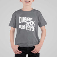 Funny Dumbbells Over Dumb People T Shirt For Kid Gym Workout Fitness Motivation - Wonder Print Shop
