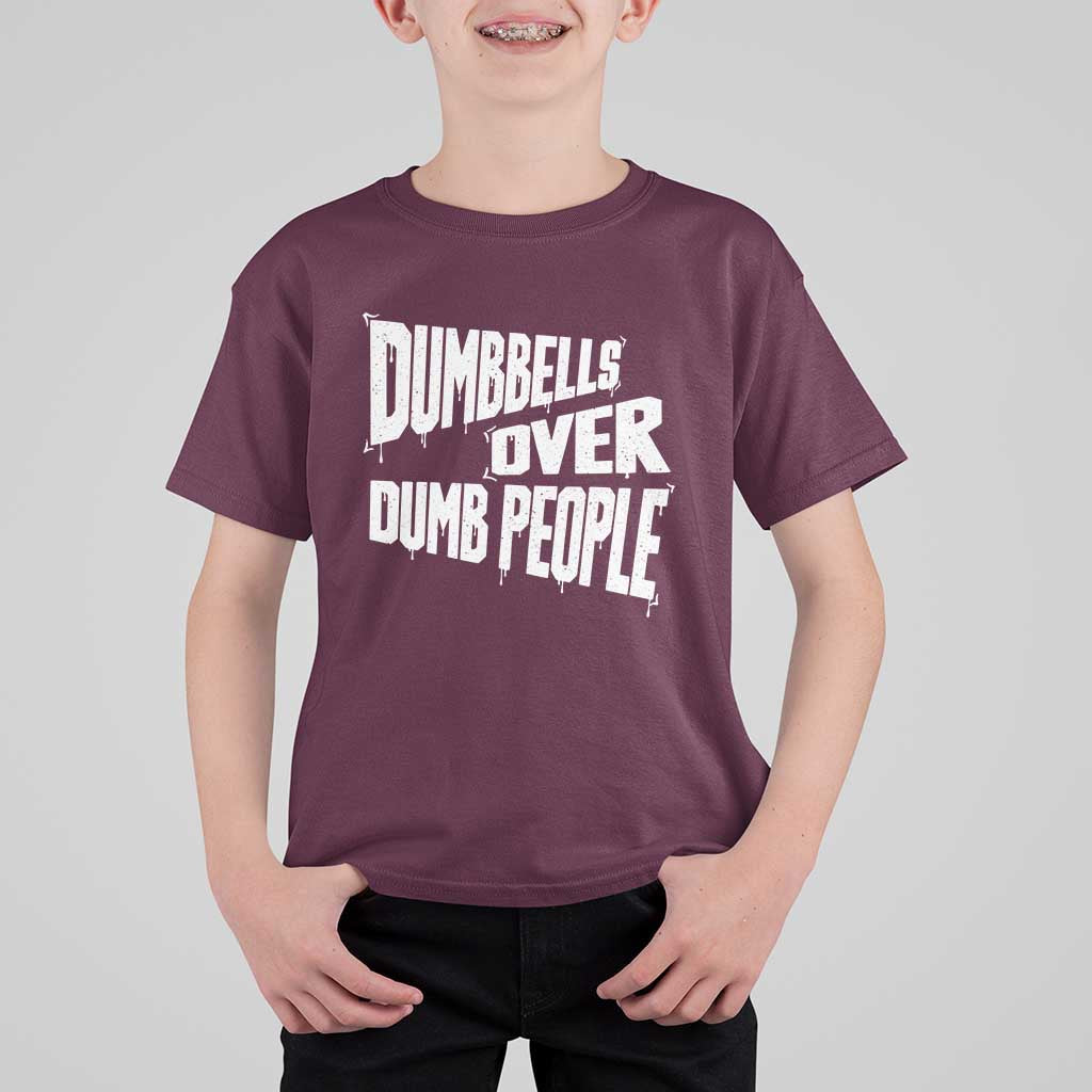 Funny Dumbbells Over Dumb People T Shirt For Kid Gym Workout Fitness Motivation - Wonder Print Shop