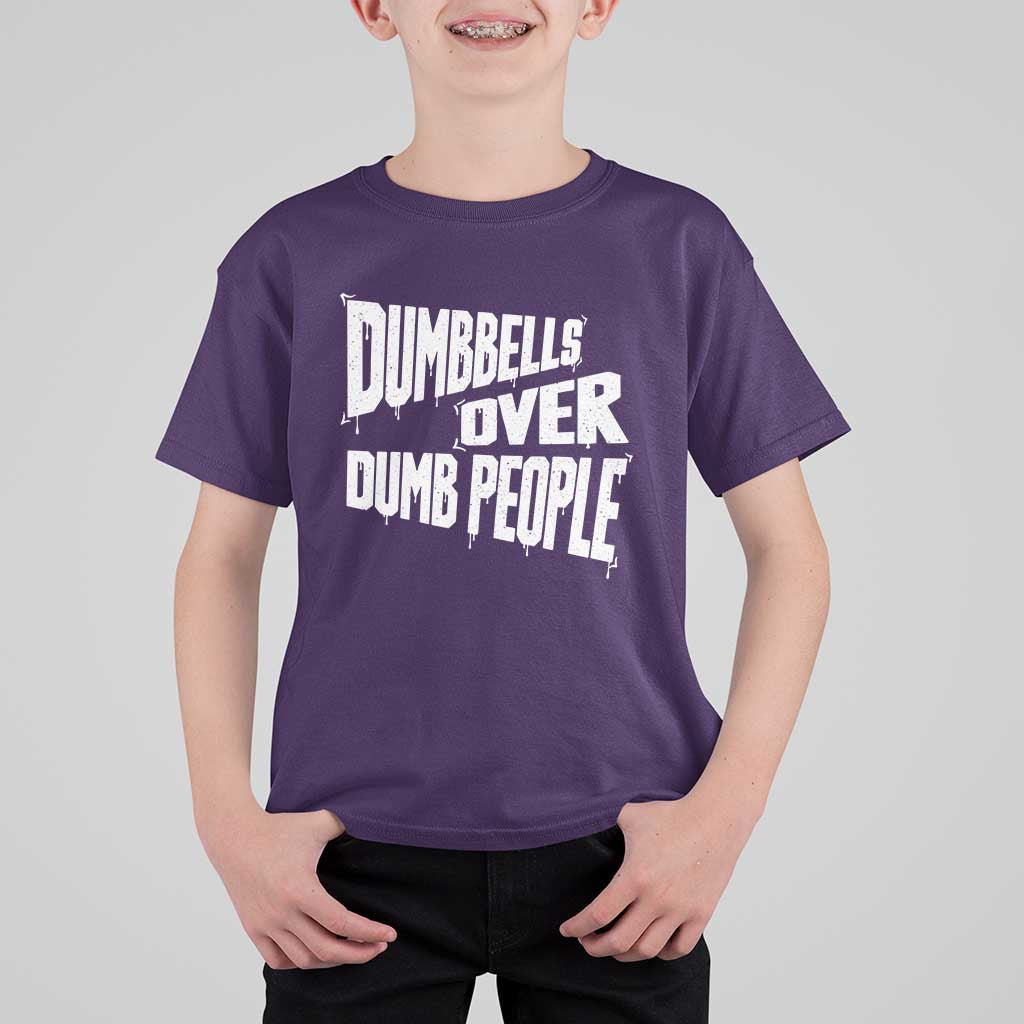 Funny Dumbbells Over Dumb People T Shirt For Kid Gym Workout Fitness Motivation - Wonder Print Shop