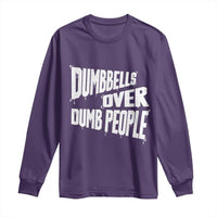 Funny Dumbbells Over Dumb People Long Sleeve Shirt Gym Workout Fitness Motivation - Wonder Print Shop