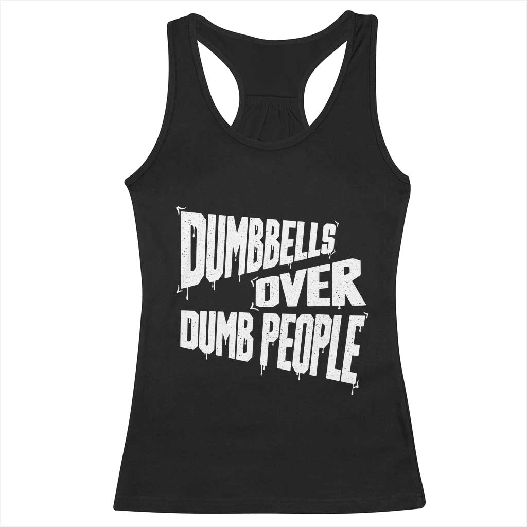 Funny Dumbbells Over Dumb People Racerback Tank Top Gym Workout Fitness Motivation - Wonder Print Shop