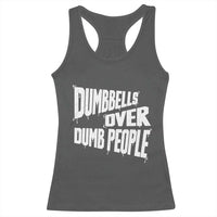 Funny Dumbbells Over Dumb People Racerback Tank Top Gym Workout Fitness Motivation - Wonder Print Shop