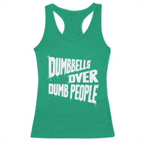 Funny Dumbbells Over Dumb People Racerback Tank Top Gym Workout Fitness Motivation - Wonder Print Shop