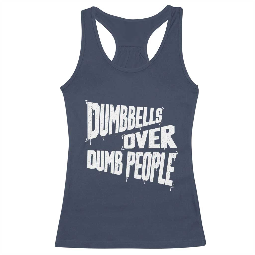 Funny Dumbbells Over Dumb People Racerback Tank Top Gym Workout Fitness Motivation - Wonder Print Shop