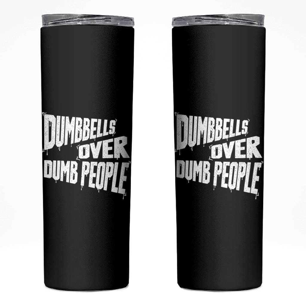 Funny Dumbbells Over Dumb People Skinny Tumbler Gym Workout Fitness Motivation - Wonder Print Shop