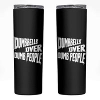 Funny Dumbbells Over Dumb People Skinny Tumbler Gym Workout Fitness Motivation - Wonder Print Shop