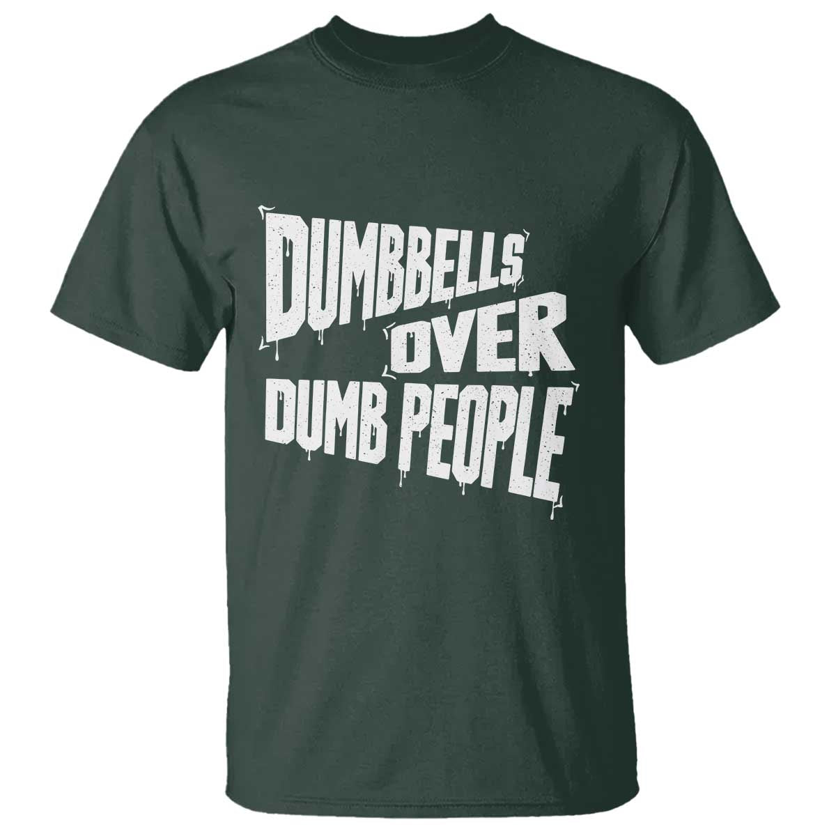 Funny Dumbbells Over Dumb People T Shirt Gym Workout Fitness Motivation - Wonder Print Shop