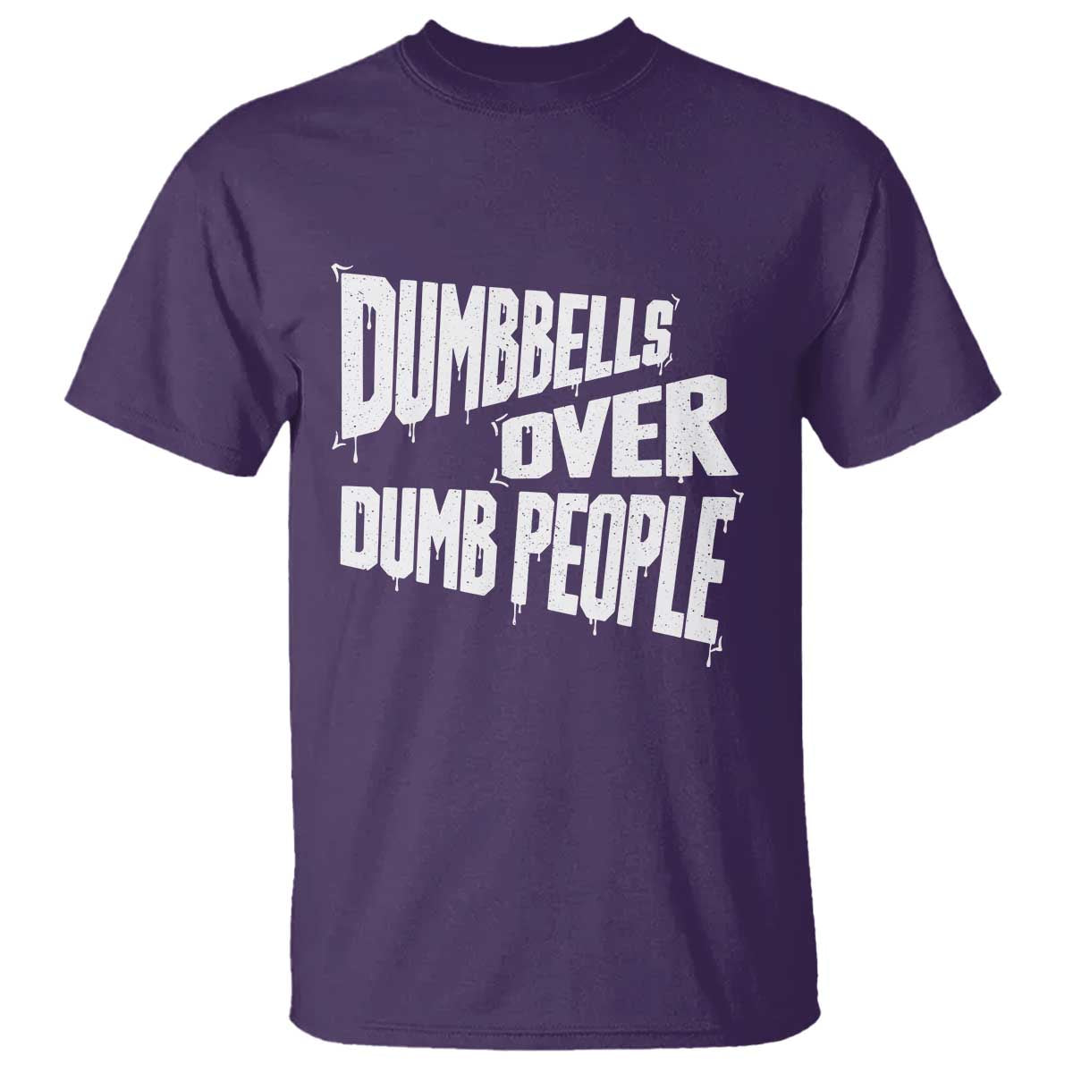 Funny Dumbbells Over Dumb People T Shirt Gym Workout Fitness Motivation - Wonder Print Shop